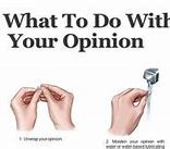 Image result for Funny Quotes About Opinions