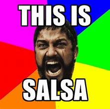 Image result for Homemade Salsa Meme