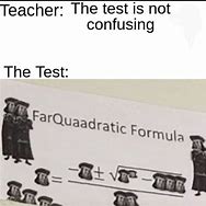 Image result for Fardraquadic Formula Meme
