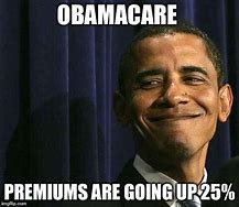 Image result for Obamacare Memes