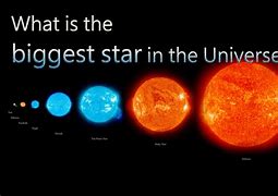 Image result for Biggest Star in the World
