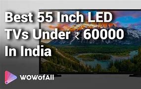 Image result for Best 55-Inch TV in India Under 60000