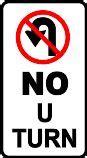 Image result for No U-turn Signage