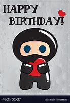 Image result for Ninja Birthday Meme