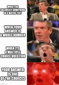 Image result for OK so the Answer Is Meme