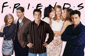 Image result for Friends TV Series