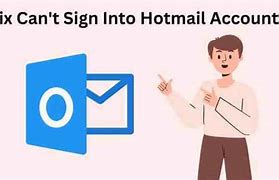 Image result for Can't Sign into Hotmail Account