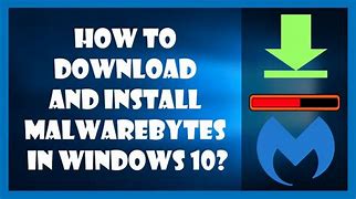 Image result for Malwarebytes Free Download Windows 10 64-Bit