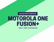 Image result for motorola 1 fusion+ unlock