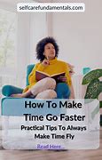 Image result for How to Make Time Go Faster