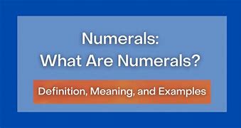 Image result for Examples of Numerals