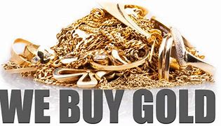 Image result for We Buy Gold