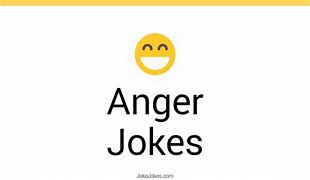 Image result for Anger Jokes