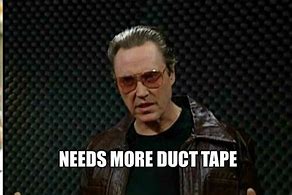 Image result for Duct Tape Bridge Meme
