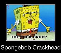 Image result for Crackhead Spongebob