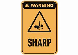 Image result for Where to Put Sharp Object Sign