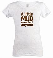 Image result for Mud Run Shirt Ideas