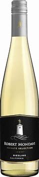 Image result for Robert Mondavi Riesling Private Selection