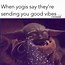 Image result for Exciting News Yoga Meme