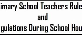 Image result for Rules and Regulations for Teachers