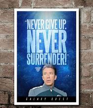 Image result for Galaxy Quest Quotes Guy