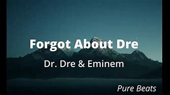 Image result for Forgot About Dre Lyrics Clean