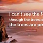 Image result for Can't See the Forest for the Trees