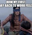 Image result for Bad First Day at Work Meme