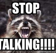 Image result for Funny Just Stop Talking