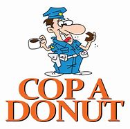 Image result for Donut Cop Meme