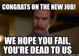 Image result for Congratulations On Your New Job Meme