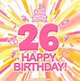 Image result for Happy Birthday 26
