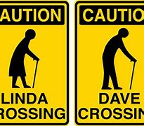 Image result for Old People Crossing Sign