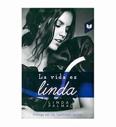 Image result for La Vida ES Linda