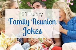 Image result for Funny Quotes About Family Jokes