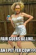 Image result for State Fair Queen Meme