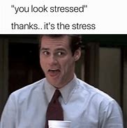 Image result for Taking Away Stress Memes