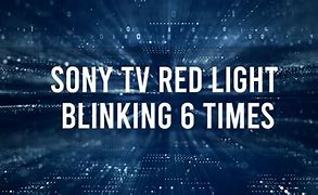 Image result for Sony TV Standby Light Blinking