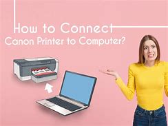 Image result for How to Connect to a Canon Printer