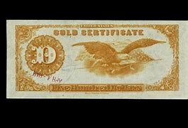 Image result for 500 Dollar Gold Certificate