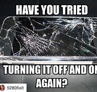 Image result for Funny Cell Phone Broken Meme