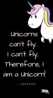 Image result for Unicorn Friend Quotes