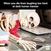 Image result for Dark Humor Quotes and Sayings