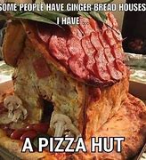 Image result for Funny High Pizza Meme