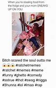Image result for 2019 Funny Ghetto Memes