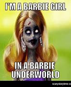 Image result for I'm a Barbie Girl Meme