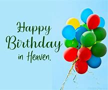 Image result for Happy Bday in Heaven