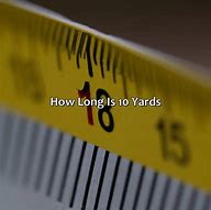 Image result for How Long Is 10 Yards