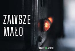 Image result for co_oznacza_Życia_zawsze_mało