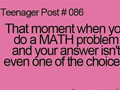 Image result for Teenager Posts About Math